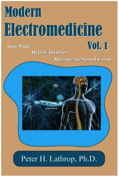 Modern Electromedicine Volume 1 Revised Edition: Microcurrent Technology Explained 